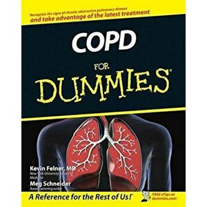 COPD for Dummies, Paperback - Kevin Felner imagine
