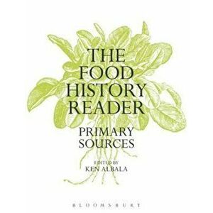 Food History Reader, Paperback - Ken Albala imagine