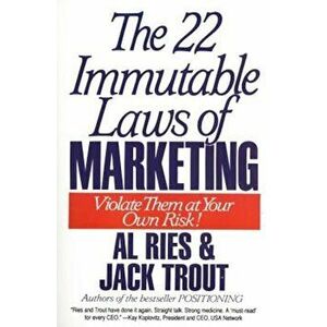 The 22 Immutable Laws of Marketing: Exposed and Explained by the World's Two, Paperback - Al Ries imagine