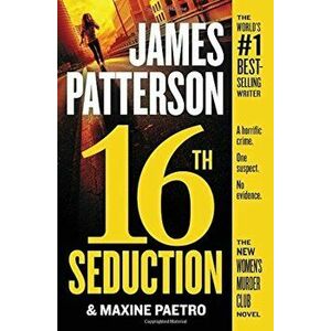 16th Seduction, Paperback - James Patterson imagine
