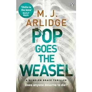 Pop Goes the Weasel, Paperback - M. J. Arlidge imagine