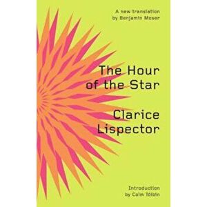 The Hour of the Star, Paperback - Clarice Lispector imagine