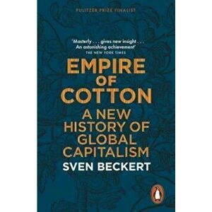 Empire of Cotton, Paperback imagine
