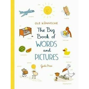 Big Book Of Words and Pictures, Hardcover - Ole Konnecke imagine