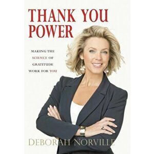 Thank You Power, Paperback - Deborah Norville imagine