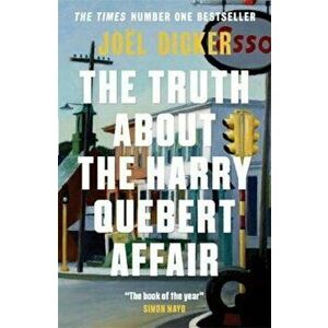 Truth about the Harry Quebert Affair, Paperback - Joel Dicker imagine