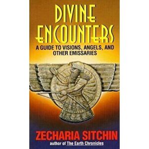 Divine Encounters, Paperback - Zecharia Sitchin imagine