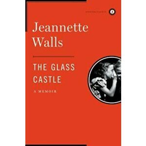 The Glass Castle: A Memoir, Hardcover - Jeannette Walls imagine