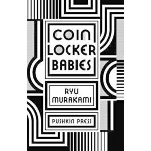 Coin Locker Babies, Paperback - Ryu Murakami imagine