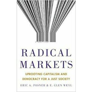 Radical Markets, Hardcover - Posner imagine