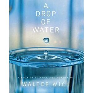 A Drop of Water (Hardcover), Hardcover imagine