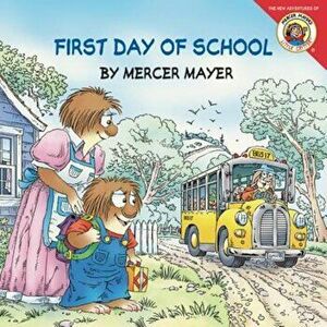 First Day of School, Paperback - Mercer Mayer imagine