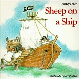 Sheep on a Ship, Paperback - Nancy E. Shaw imagine