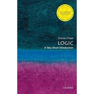 Logic: A Very Short Introduction, Paperback - Graham Priest imagine