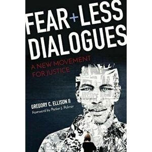Fearless Dialogues, Paperback - Gregory C. Ellison imagine
