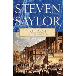 Rubicon, Paperback - Steven Saylor imagine
