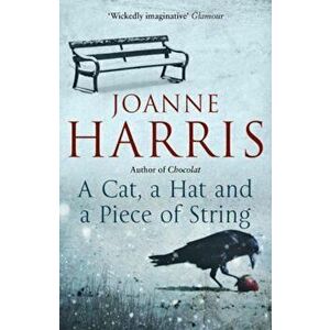 Cat, a Hat, and a Piece of String, Paperback - Joanne Harris imagine