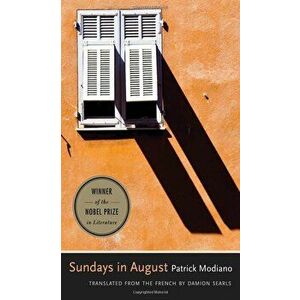 Sundays in August, Paperback - Patrick Modiano imagine