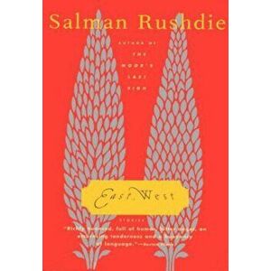 East, West: Stories, Paperback - Salman Rushdie imagine