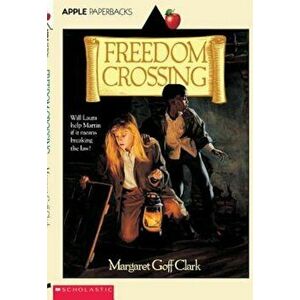 Freedom Crossing, Paperback imagine