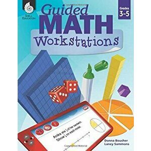 Guided Math Workstations 3-5, Paperback - Donna Boucher imagine