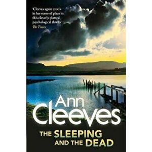 Sleeping and the Dead, Paperback - Ann Cleeves imagine