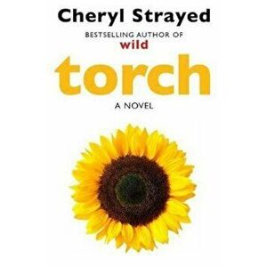 Torch, Paperback - Cheryl Strayed imagine