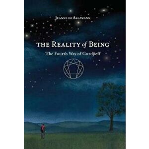 The Reality of Being: The Fourth Way of Gurdjieff, Paperback - Jeanne De Salzmann imagine