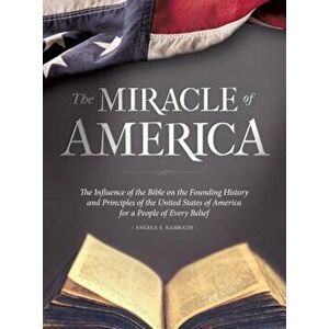 The Miracle of America, Hardcover - Angela E. Kamrath imagine