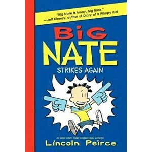 Big Nate Strikes Again, Paperback - Lincoln Peirce imagine