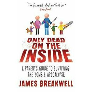 Only Dead on the Inside, Hardcover - James Breakwell imagine
