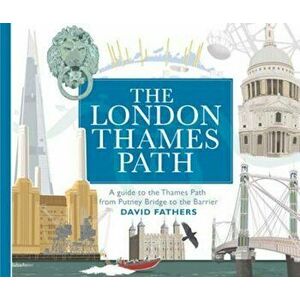 London Thames Path, Paperback - David Fathers imagine