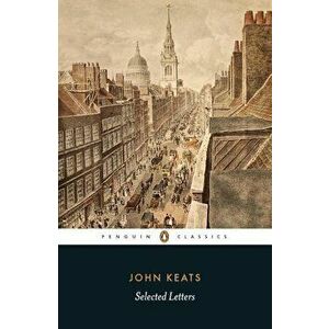 Selected Letters, Paperback - John Keats imagine
