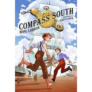 Compass South, Paperback - Hope Larson imagine