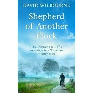 Shepherd of Another Flock, Hardcover - David Wilbourne imagine