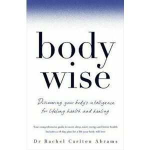 BodyWise, Hardcover - Dr. Rachel Carlton Abrams imagine