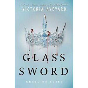 Glass Sword, Hardcover - Victoria Aveyard imagine