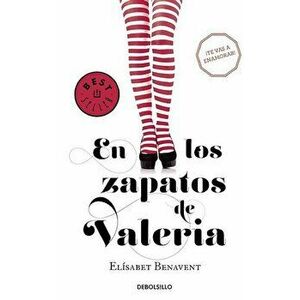 En Los Zapatos de Valeria / In Valeria's Shoes, Paperback - Elisabet Benavent imagine
