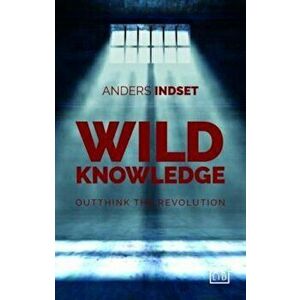 Wild Knowledge, Hardcover - Anders Indset imagine