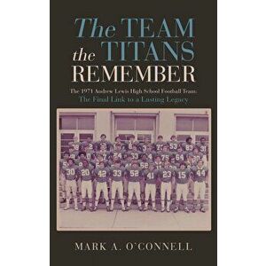 The Team the Titans Remember, Hardcover - Mark a. O'Connell imagine