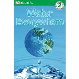 DK Readers L2: Water Everywhere, Paperback - Jill Atkins imagine