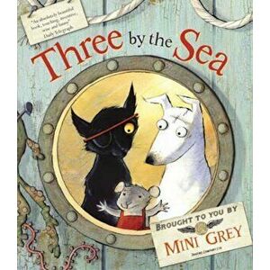Three By the Sea, Paperback - Mini Grey imagine