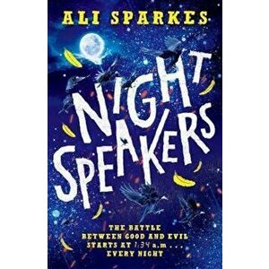 Night Speakers, Paperback - Ali Sparkes imagine