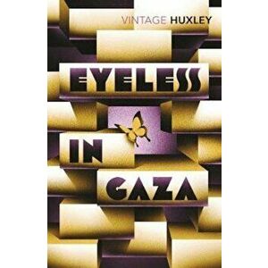 Eyeless In Gaza, Paperback - Aldous Huxley imagine