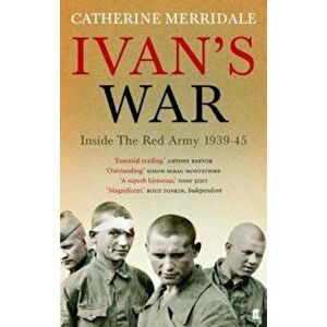 Ivan's War, Paperback - Catherine Merridale imagine