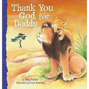 Thank You, God, for Daddy, Hardcover - Amy Parker imagine