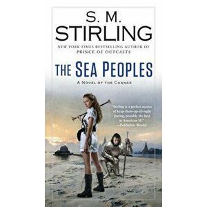 The Sea Peoples, Paperback - S. M. Stirling imagine