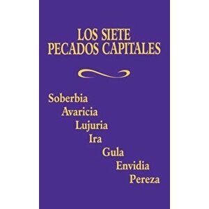 Los Siete Pecados Capitales, Paperback - Adoration imagine