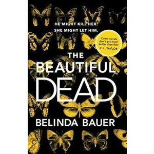 Beautiful Dead, Paperback - Belinda Bauer imagine