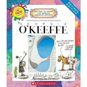 Georgia O'Keefe (Revised Edition), Paperback - Mike Venezia imagine